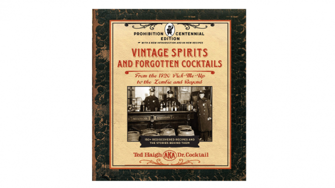 "Vintage Spirtis and forgotten cocktails: Prohibition Centennnial Edition" / Foto: Quarry Books 