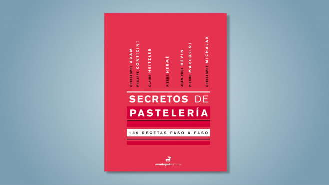 Libro "Secretos de Pastelería" / Foto: Montagud Editores
