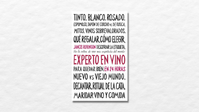 Libro "Experto en vinos en 24 horas" / Foto: Planeta Libro "Experto en vinos en 24 horas" / Foto: Planeta