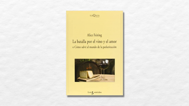 Libro "La batalla por el vino y el amor" / Foto: web Libro "La batalla por el vino y el amor" / Foto: web